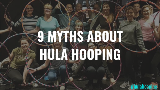 9 myths about Hula Hooping