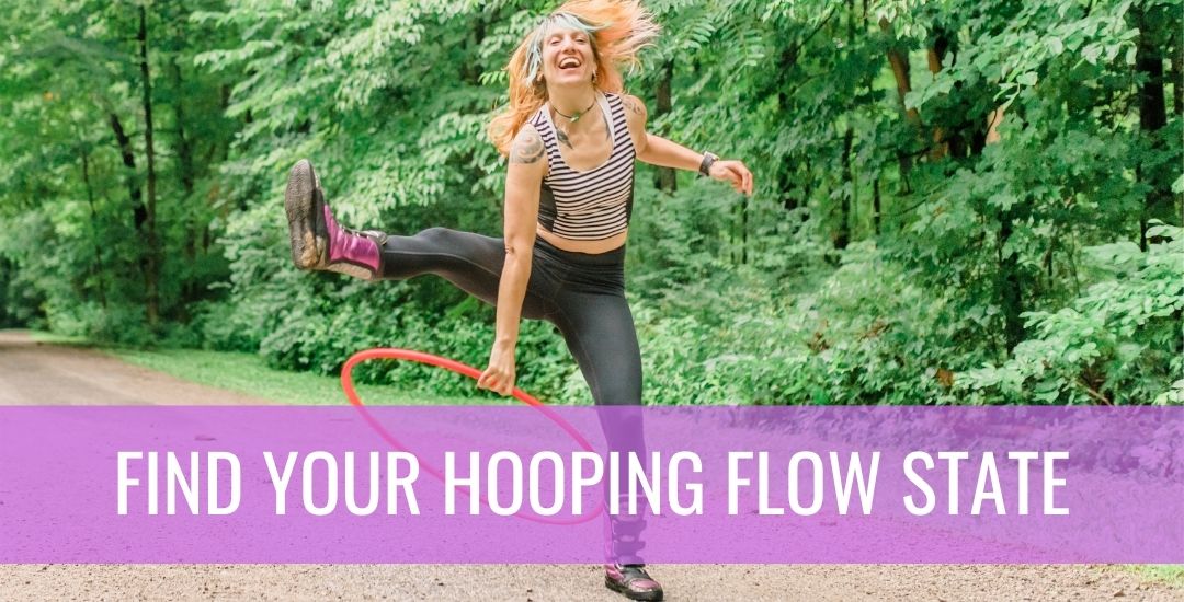 Find your hooping flow state! Hula Hoopers around the world share their flow tips.