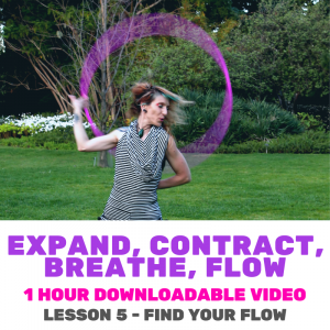 Expand, Contract, Breathe, Flow - Downloadable Hoop Class | Hoop Spzrx