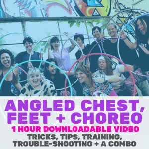 Angled Chest Hooping, Foot Hooping & Choreo - Downloadable Hula Hoop Class | Hoop Sparx