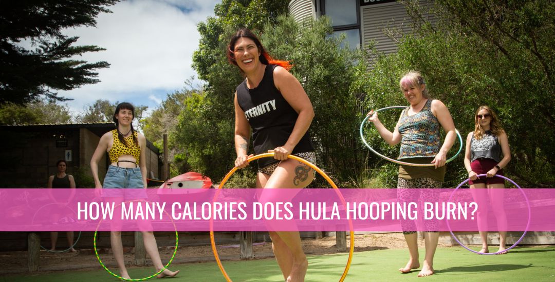 How many calories does hula hooping burn?